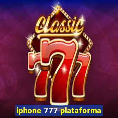 iphone 777 plataforma